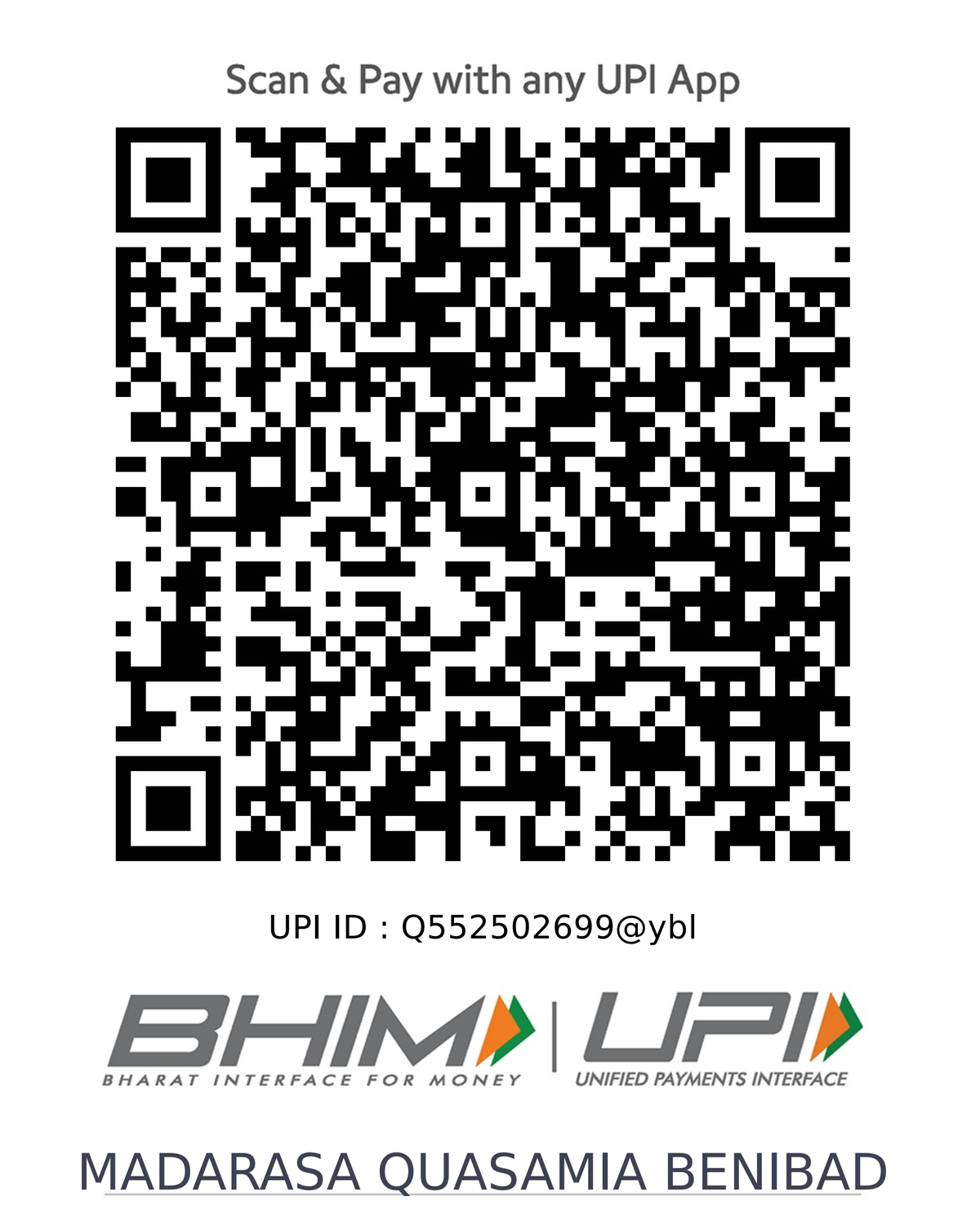 Scan and pay Madrasa Qasmia Benibad. UPI ID Q552502699@ybl